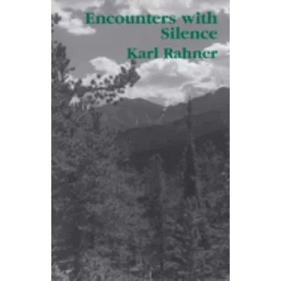 ENCOUNTERS WITH SILENCE