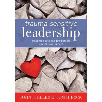 Trauma-Sensitive Leadership