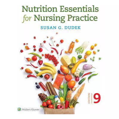 Nutrition Essentials for Nursing Practice